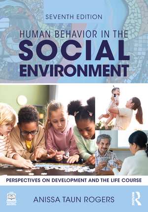 Human Behavior in the Social Environment de Anissa Rogers