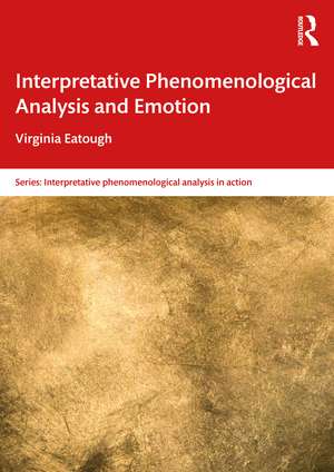 Interpretative Phenomenological Analysis and Emotion de Virginia Eatough