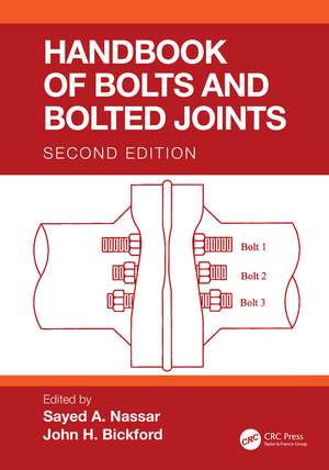 Handbook of Bolts and Bolted Joints de Sayed A. Nassar