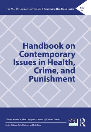 Handbook on Contemporary Issues in Health, Crime, and Punishment de Nathan Link