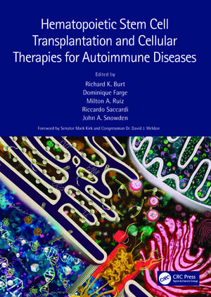 Hematopoietic Stem Cell Transplantation and Cellular Therapies for Autoimmune Diseases de Richard K. Burt