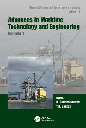 Advances in Maritime Technology and Engineering: Volume 1 de Carlos Guedes Soares