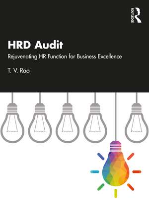 HRD Audit: Rejuvenating HR Function for Business Excellence de T. V. Rao