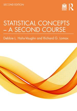 Statistical Concepts – A Second Course de Debbie L. Hahs-Vaughn
