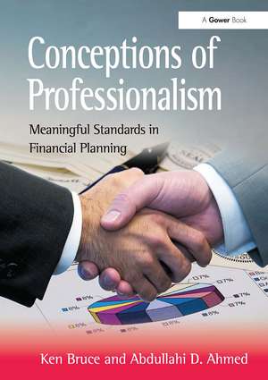 Conceptions of Professionalism: Meaningful Standards in Financial Planning de KEN BRUCE