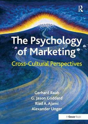 The Psychology of Marketing: Cross-Cultural Perspectives de Gerhard Raab