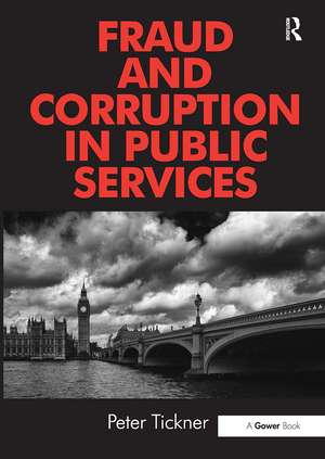 Fraud and Corruption in Public Services de Peter Tickner