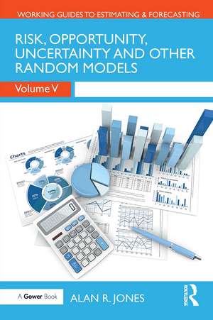 Risk, Opportunity, Uncertainty and Other Random Models de Alan Jones