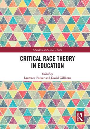 Critical Race Theory in Education de Laurence Parker