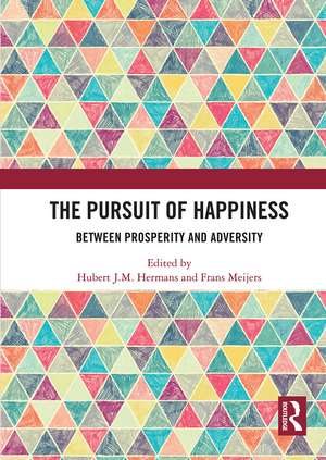 The Pursuit of Happiness: Between Prosperity and Adversity de Hubert J.M. Hermans