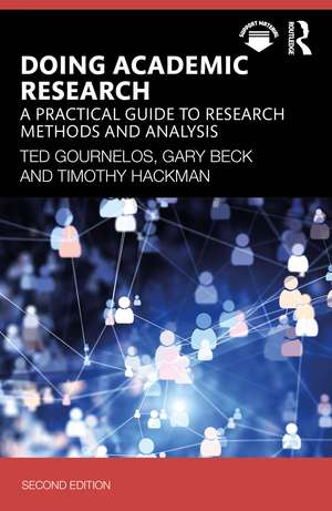 Doing Academic Research: A Practical Guide to Research Methods and Analysis de Ted Gournelos