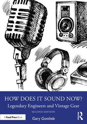 How Does It Sound Now? de Gary Gottlieb