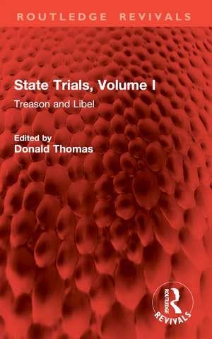 State Trials, Volume I: Treason and Libel de Donald Thomas