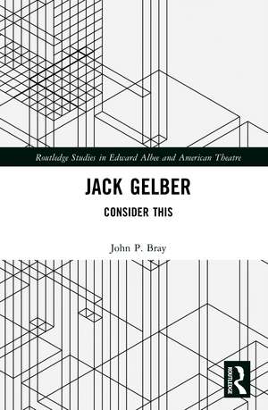 Jack Gelber de John Patrick Bray