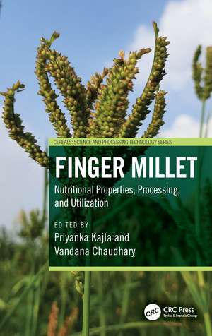Finger Millet: Nutritional Properties, Processing, and Utilization de Priyanka Kajla