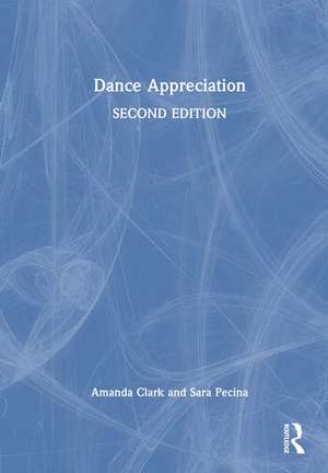 Dance Appreciation de Amanda Clark
