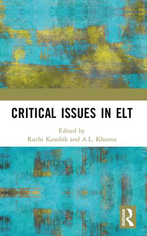 Critical Issues in ELT de Ruchi Kaushik