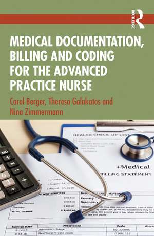 Medical Documentation, Billing and Coding for the Advanced Practice Nurse de Carol Berger