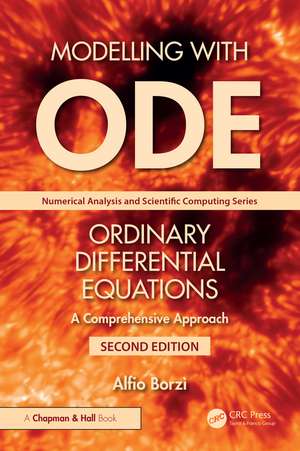 Modelling with Ordinary Differential Equations: A Comprehensive Approach de Alfio Borzì