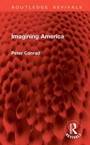 Imagining America de Peter Conrad