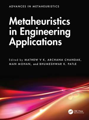 Metaheuristics in Engineering Applications de Mathew V K