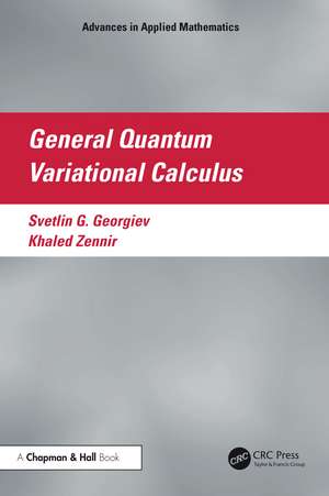 General Quantum Variational Calculus de Svetlin G. Georgiev