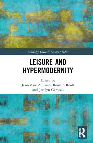 Leisure and Hypermodernity de Jean-Marc Adjizian