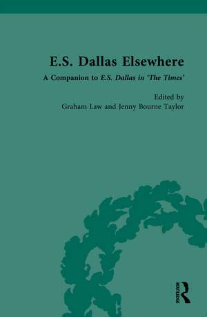 E.S. Dallas Elsewhere: A Companion to E.S. Dallas in ‘The Times’ de Graham Law