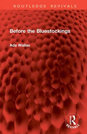 Before the Bluestockings de Ada Wallas