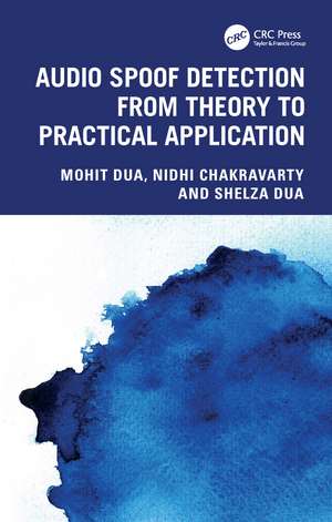 Audio Spoof Detection from Theory to Practical Application de Mohit Dua