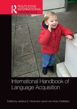 International Handbook of Language Acquisition de Jessica Horst