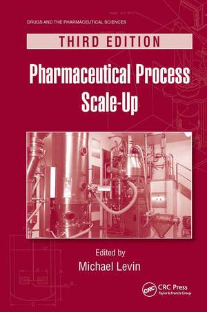 Pharmaceutical Process Scale-Up de Michael Levin