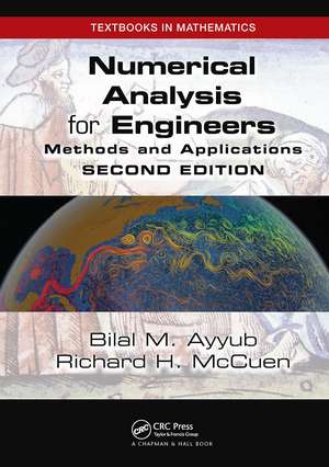 Numerical Analysis for Engineers: Methods and Applications, Second Edition de Bilal Ayyub