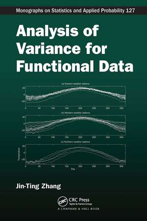 Analysis of Variance for Functional Data de Jin-Ting Zhang