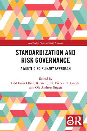 Standardization and Risk Governance: A Multi-Disciplinary Approach de Odd Einar Olsen