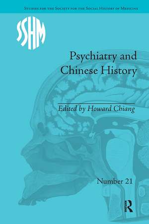 Psychiatry and Chinese History de Howard Chiang