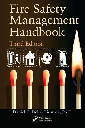 Fire Safety Management Handbook de Daniel E. Della-Giustina