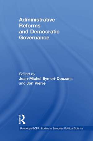 Administrative Reforms and Democratic Governance de Jean-Michel Eymeri-Douzans