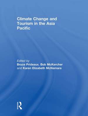 Climate Change and Tourism in the Asia Pacific de Bruce Prideaux