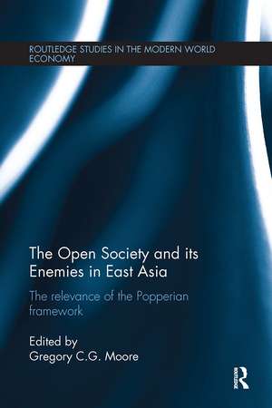 The Open Society and its Enemies in East Asia: The Relevance of the Popperian Framework de Gregory G. C. Moore