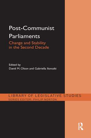 Post-Communist Parliaments: Change and Stability in the Second Decade de David M. Olson