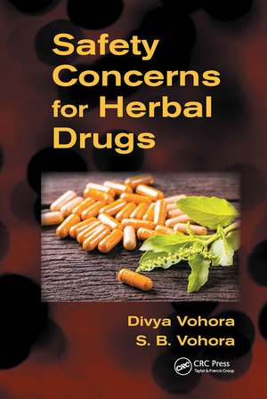 Safety Concerns for Herbal Drugs de Divya Vohora