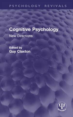 Cognitive Psychology: New Directions de Guy Claxton