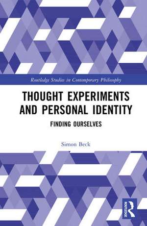 Thought Experiments and Personal Identity de Simon Beck