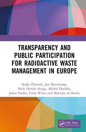 Transparency and Public Participation for Radioactive Waste Management in Europe de Colin Wales