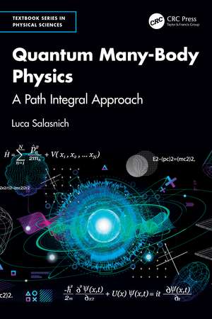 Quantum Many-Body Physics: A Path Integral Approach de Luca Salasnich