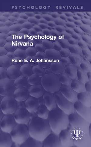 The Psychology of Nirvana de Rune E. A. Johansson