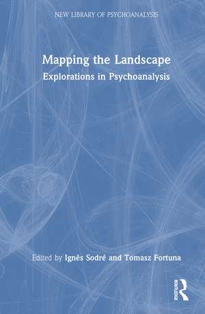 Mapping the Landscape: Explorations in Psychoanalysis de Priscilla Roth