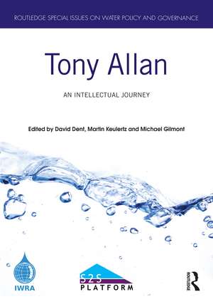 Tony Allan: An Intellectual Journey de David Dent
