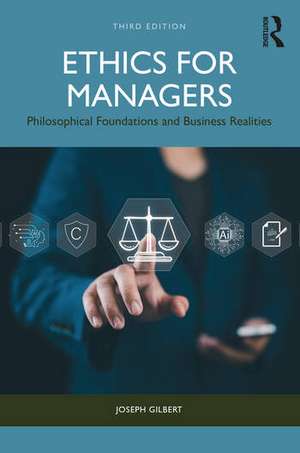 Ethics for Managers de Joseph Gilbert